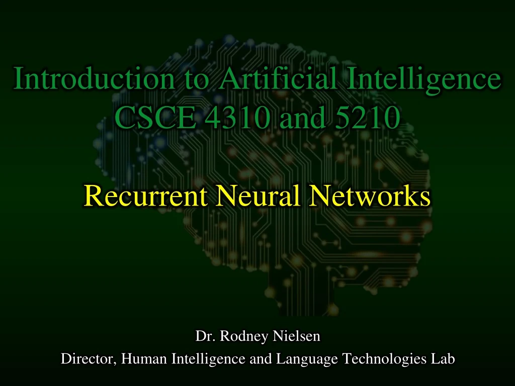 introduction to artificial intelligence csce 4310 and 5210 recurrent neural networks