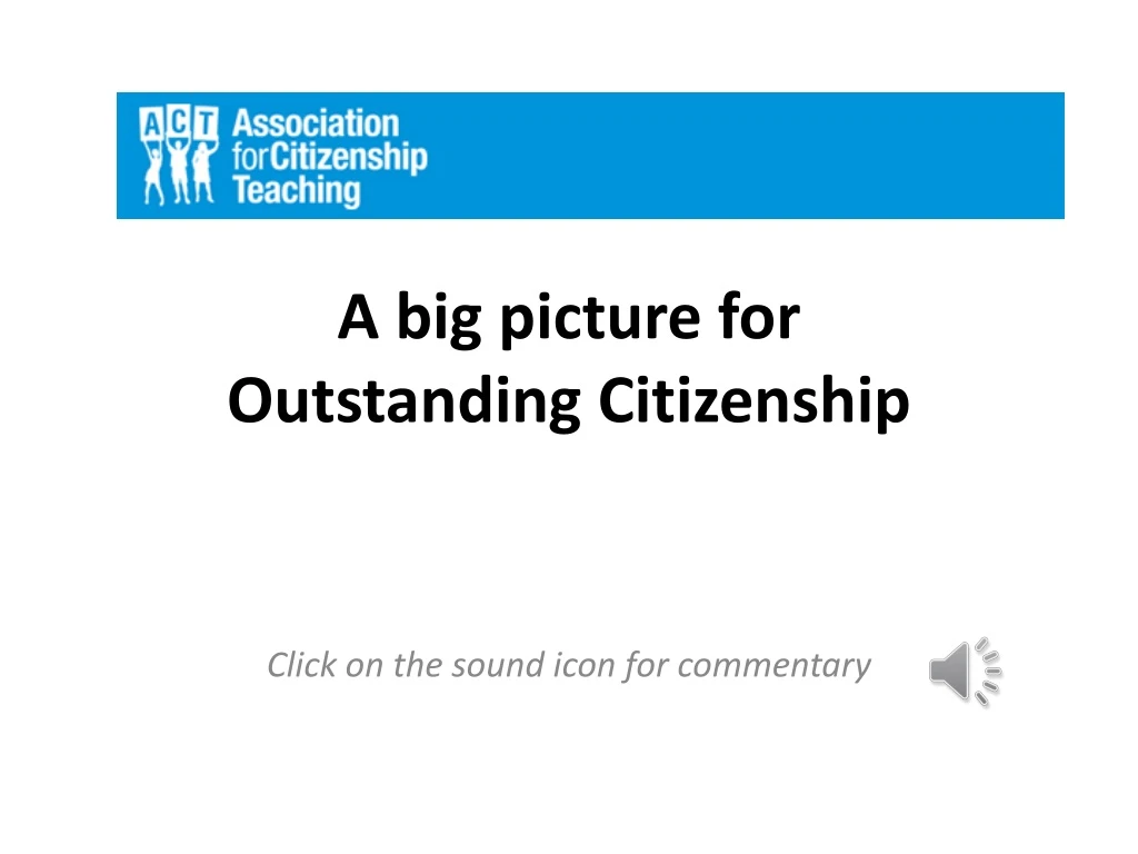 a big picture for outstanding citizenship