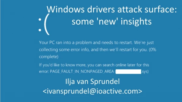 Windows drivers attack surface: some 'new' insights