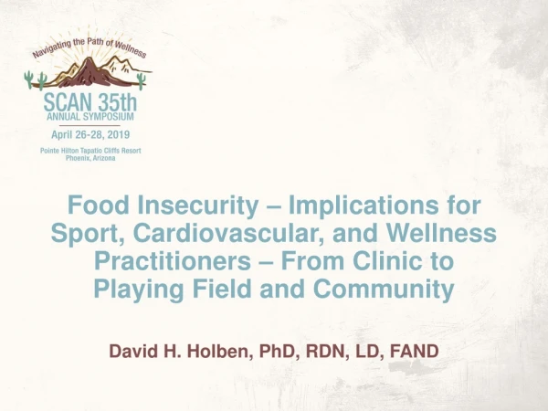 David H. Holben , PhD, RDN, LD, FAND