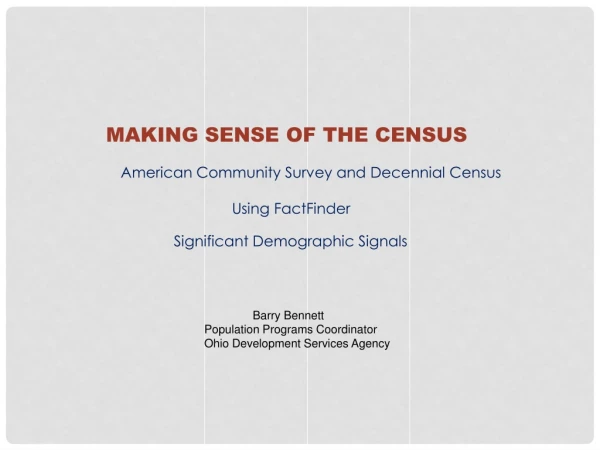 MAKING SENSE OF THE CENSUS