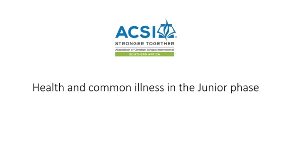 Health and common illness in the Junior phase