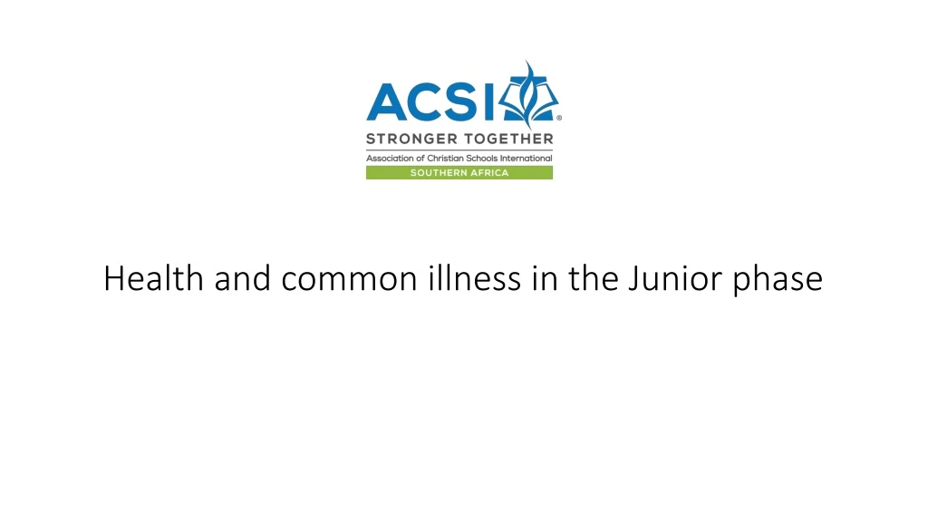 health and common illness in the junior phase