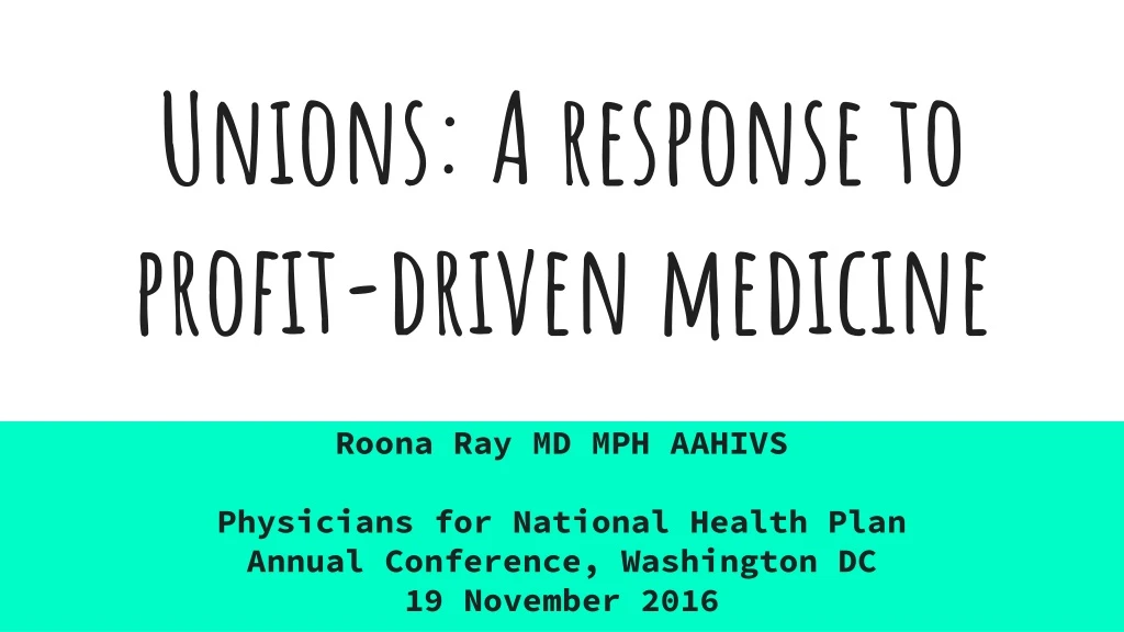 unions a response to profit driven medicine