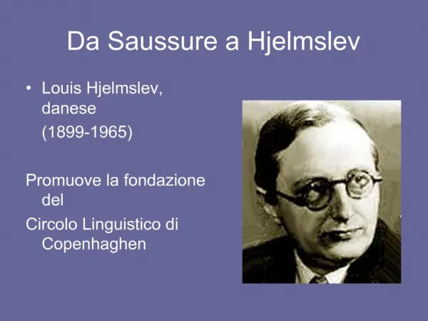 Da Saussure a Hjelmslev