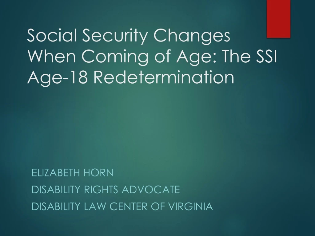 social security changes when coming of age the ssi age 18 redetermination