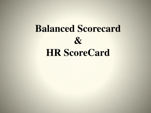 Balanced Scorecard &amp; HR ScoreCard