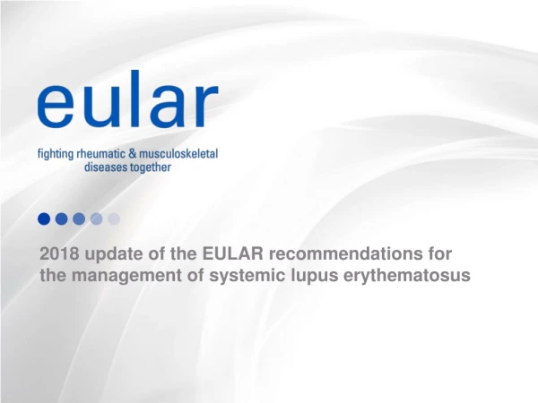 2018 update of the EULAR recommendations for the management of systemic lupus erythematosus