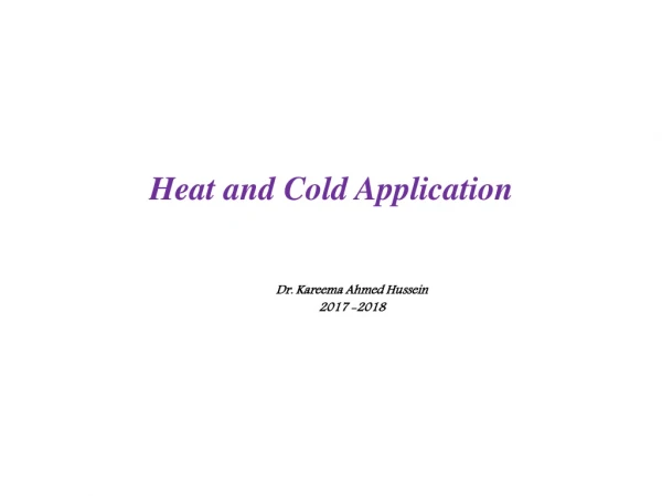 Heat and Cold Application