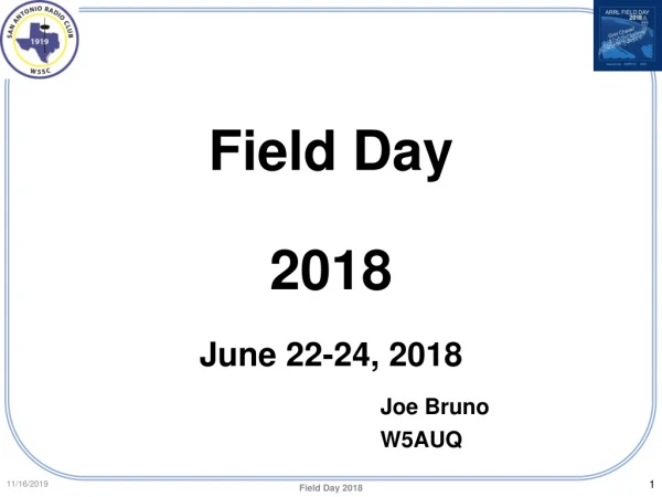 Field Day 2018 June 22-24, 2018