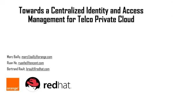 Towards a Centralized Identity and Access Management for Telco Private Cloud