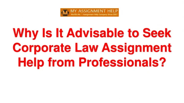 why is it advisable to seek corporate law assignment help from professionals