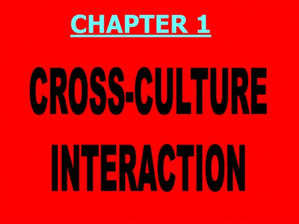 CROSS-CULTURE INTERACTION