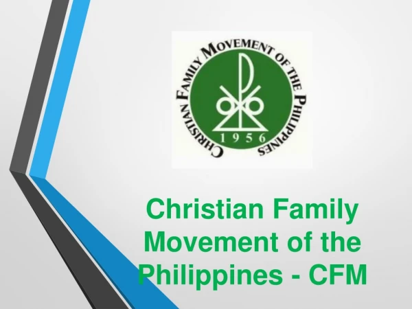 Christian Family Movement of the Philippines - CFM