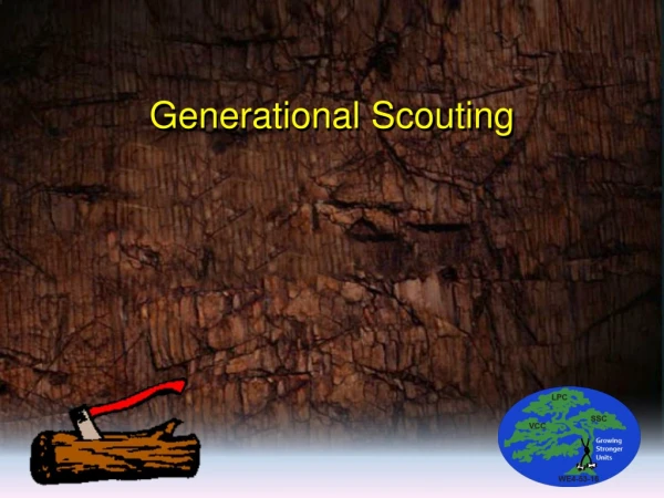 Generational Scouting