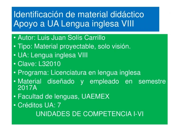 Identificación de material didáctico Apoyo a UA Lengua inglesa VIII