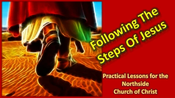 Following The Steps Of Jesus