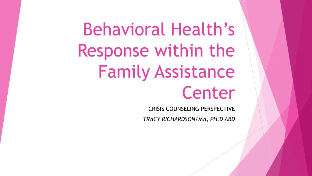 behavioral health s response within the family assistance center