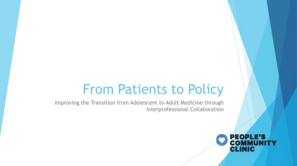 From Patients to Policy