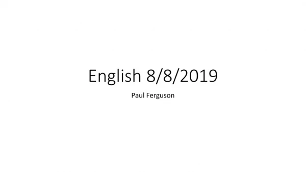 English 8/8/2019