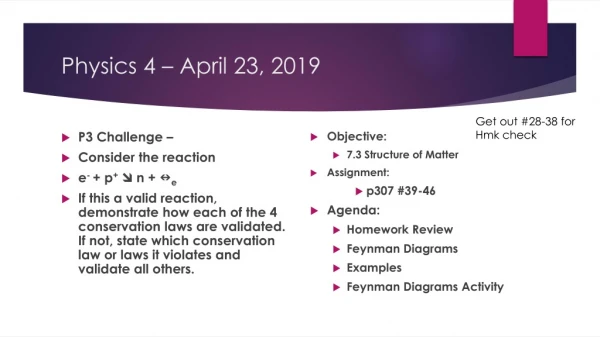 Physics 4 – April 23, 2019