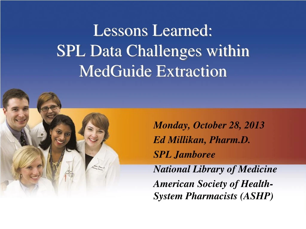 lessons learned spl data challenges within medguide extraction