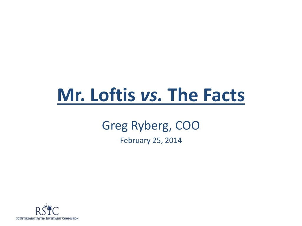 mr loftis vs the facts
