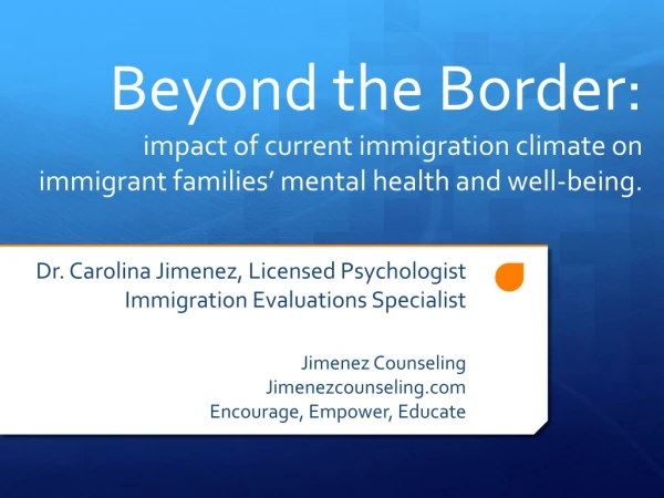Dr. Carolina Jimenez, Licensed Psychologist Immigration Evaluations Specialist Jimenez Counseling