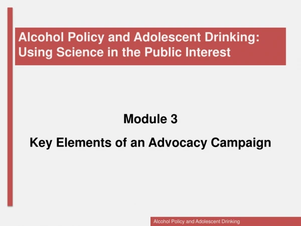 Alcohol Policy and Adolescent Drinking: Using Science in the Public Interest