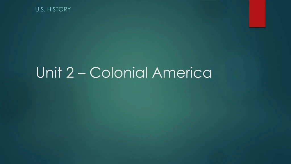 unit 2 colonial america