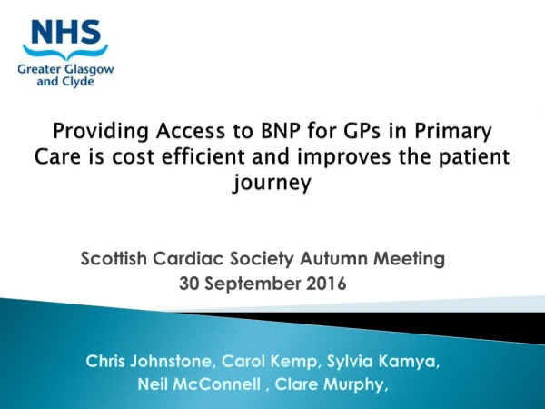 Providing Access to BNP for GPs in Primary Care is cost efficient and improves the patient journey