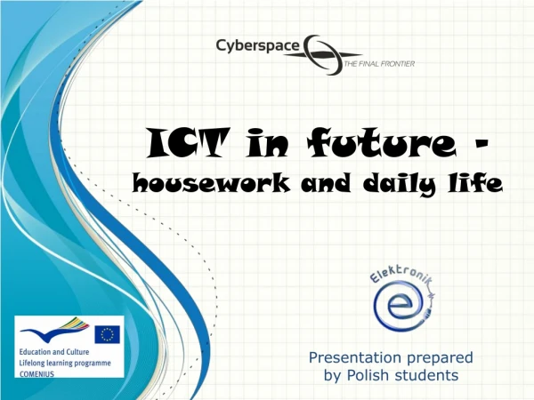 ICT in future - housework and daily life