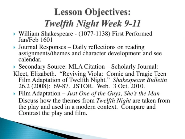 Lesson Objectives: Twelfth Night Week 9-11