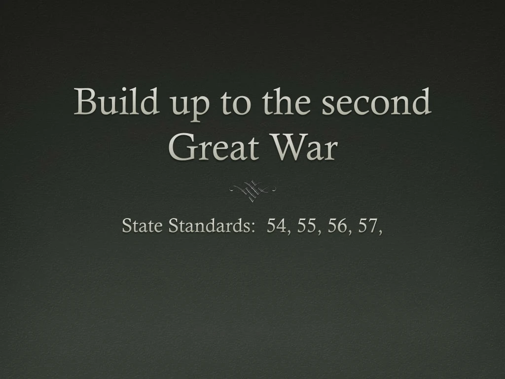 build up to the second great war