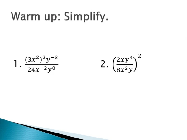 Warm up: Simplify.