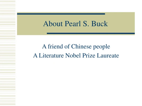 About Pearl S. Buck