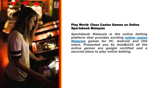 Play World- Class Casino Games on Online Sportsbook Malaysia