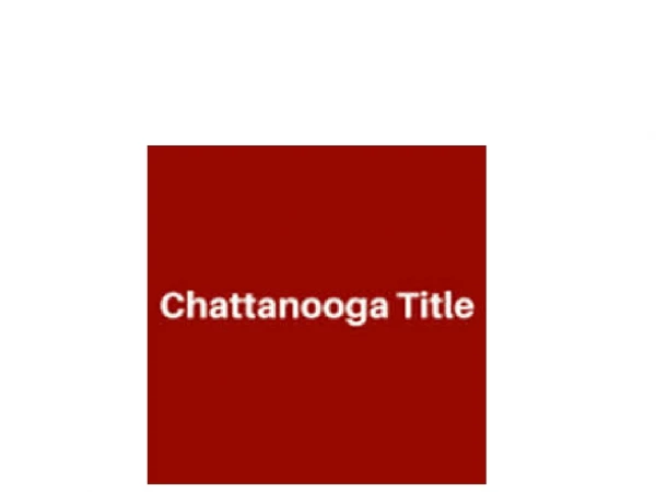 Chattanooga Title, Inc.