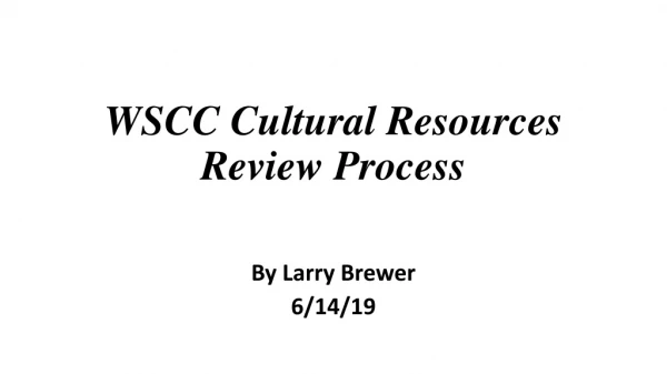 WSCC Cultural Resources Review Process