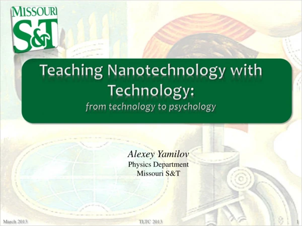 Teaching Nanotechnology with Technology: from technology to psychology