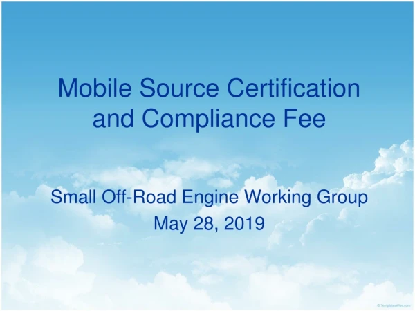 Mobile Source Certification and Compliance Fee
