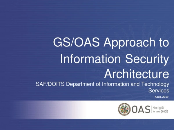 GS/ OAS Approach to Information Security Architecture