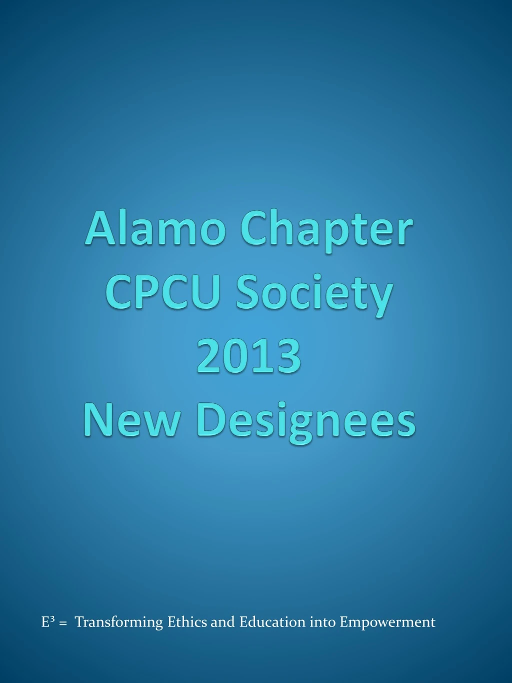 alamo chapter cpcu society 2013 new designees