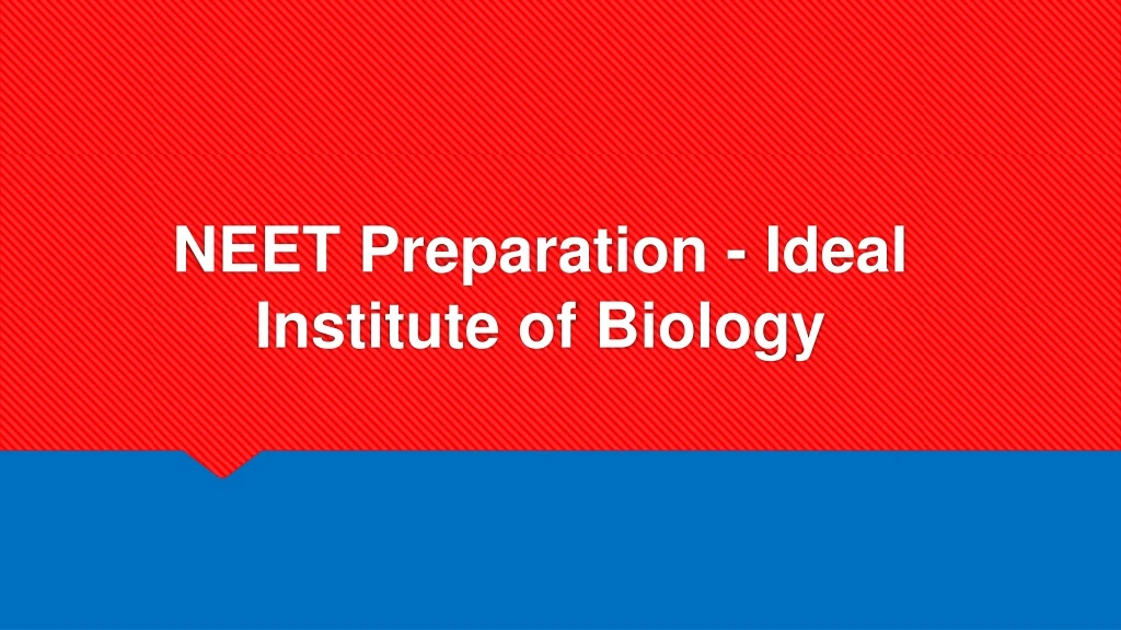 neet preparation ideal institute of biology