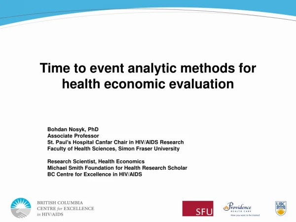 Time to event analytic methods for health economic evaluation