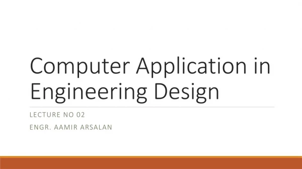 Computer Application in Engineering Design