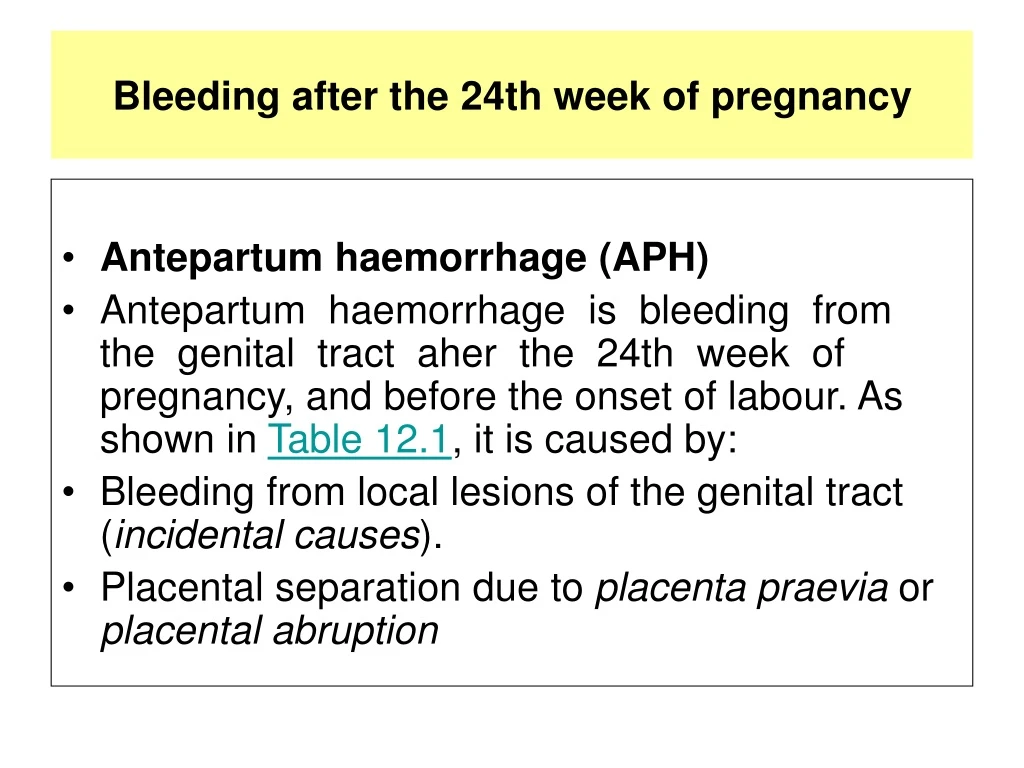 bleeding after the 24th week of pregnancy