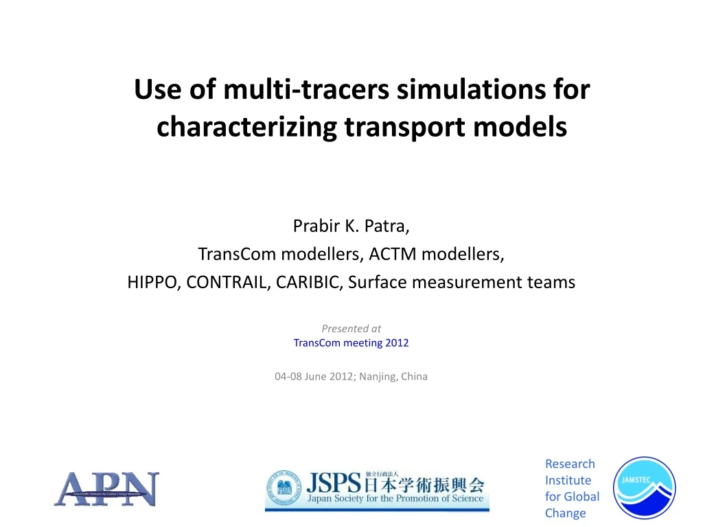 use of multi tracers simulations for characterizing transport models