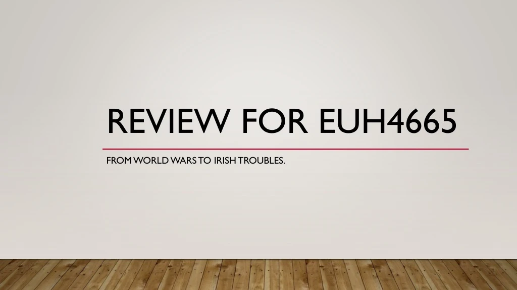 review for euh4665