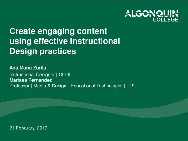 Create engaging content using effective Instructional Design practices​